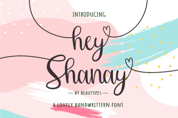 Hey Shanay Font: Elevate Your Brand Identity