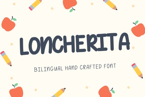 Loncherita: A Handwritten Typeface for Joyful Editorial Design